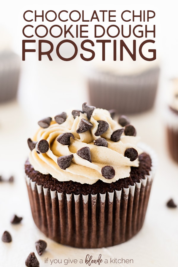 This chocolate chip cookie dough frosting tastes just like the real thing! It's light and fluffy, but oh so decadent—perfect for the chocolate cupcakes. | www.ifyougiveablondeakitchen.com